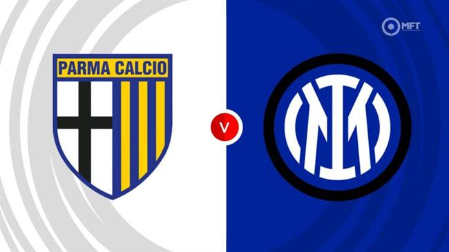 Phân tích trận đấu Parma vs Inter Milan: Dự đoán kết quả vòng 31 Serie A
