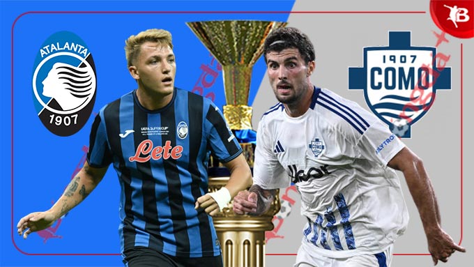 Soi Kèo Atalanta vs Como Gã khổng lồ miền Bắc tiếp đón tân binh Serie A