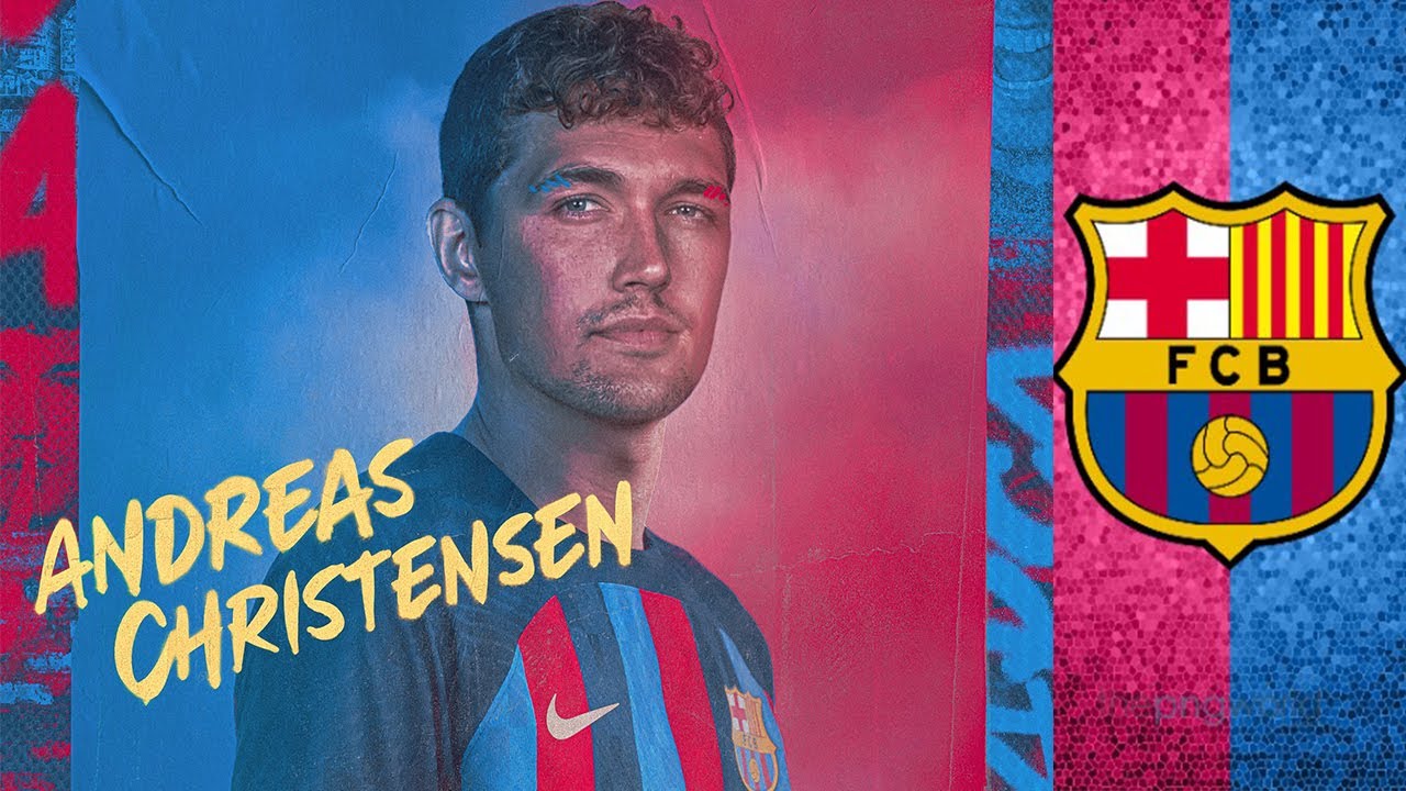 Andreas Christensen Barca Andreas Christensen Barca