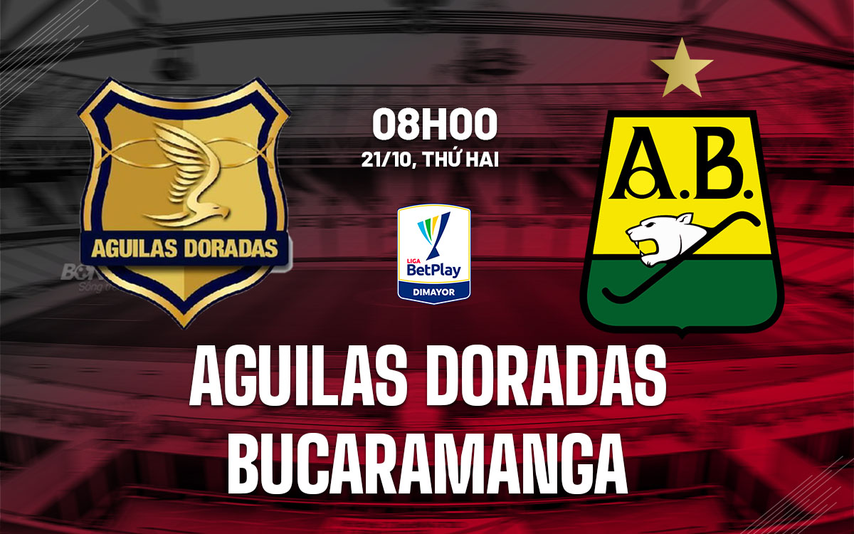 Cuộc so tài giữa Aguilas Doradas và Bucaramanga Ai sẽ giành lợi thế trong cuộc đua vào Top 8?