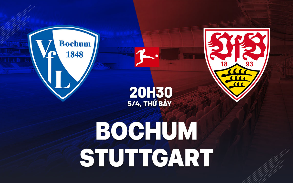 Nhận định Bochum vs Stuttgart: Trận đấu cân tài cân sức tại Bundesliga