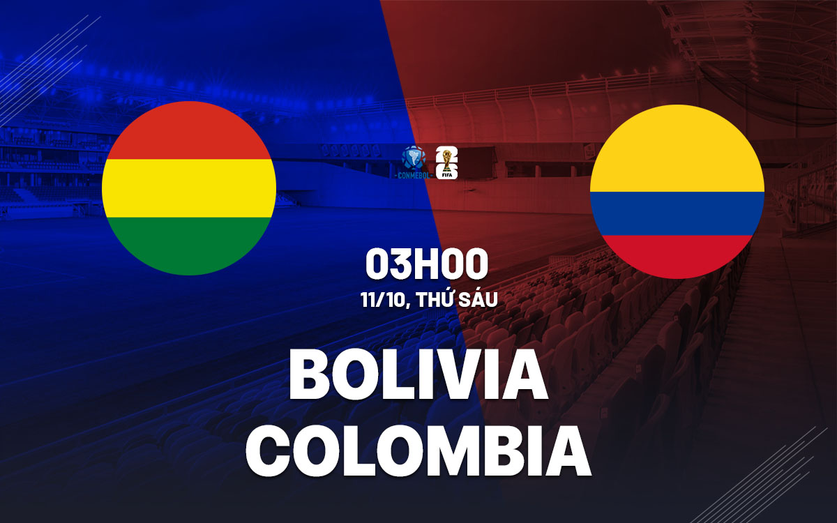 Bolivia đấu Colombia La Verde tung hoành trên 
