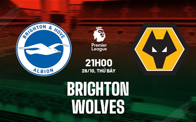 Brighton Đánh Bại Wolves, Ngự Trị Trên Đỉnh Premier League