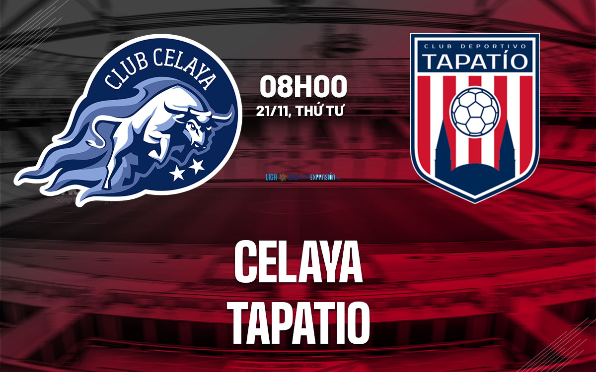 Chung kết lượt đi Hạng 2 Mexico Celaya và Tapatio tranh tài trong trận cầu cân tài cân sức