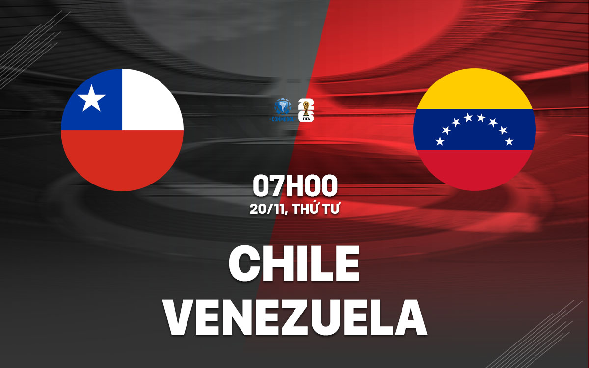 Vòng Loại World Cup 2026: Chile và Venezuela Giằng Co Trong Cuộc Chiến Sinh Tồn
