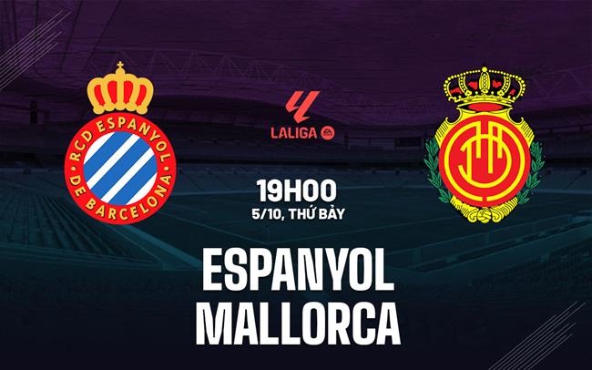 Espanyol đấu Mallorca Đội bóng nào sẽ phá chuỗi trận đáng thất vọng?