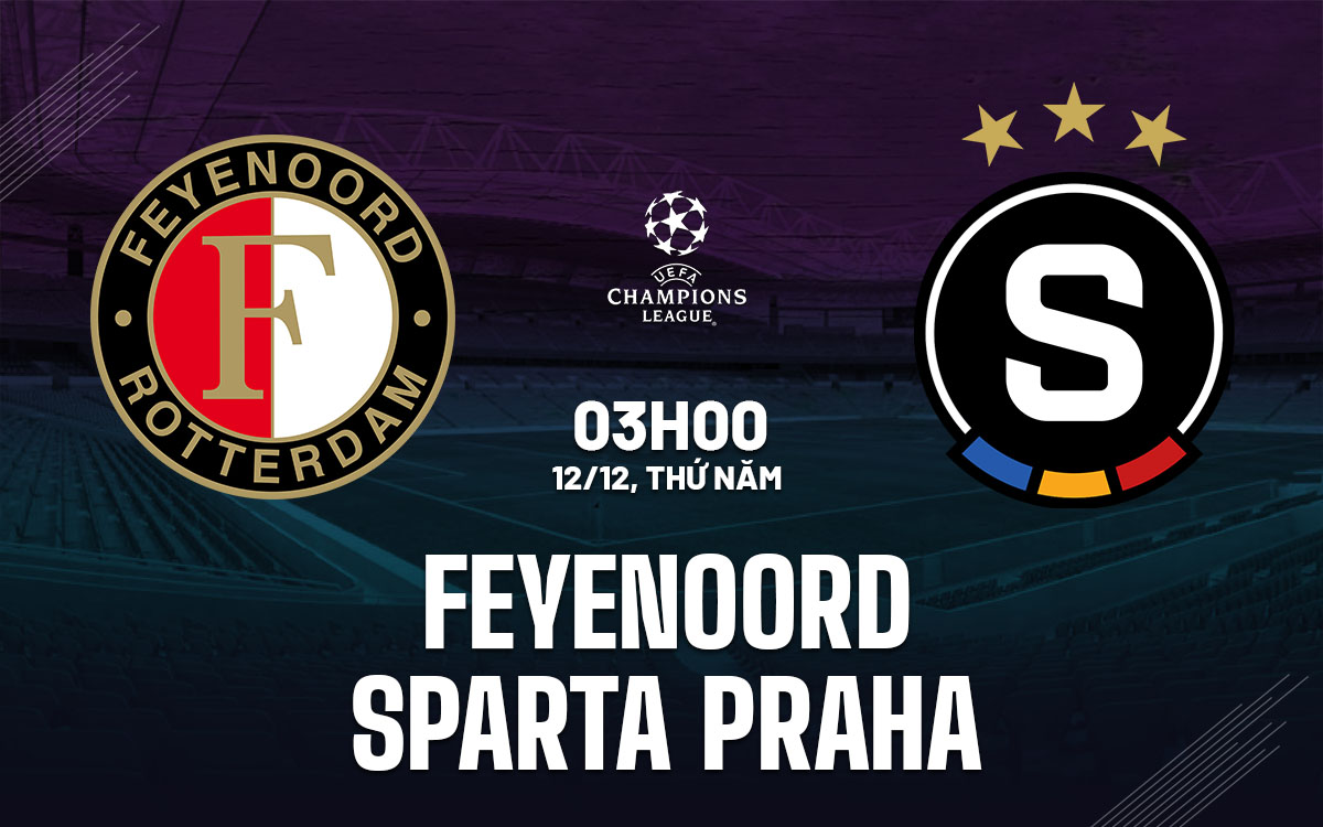 Feyenoord Sẵn Sàng Đối Đầu Sparta Praha với 