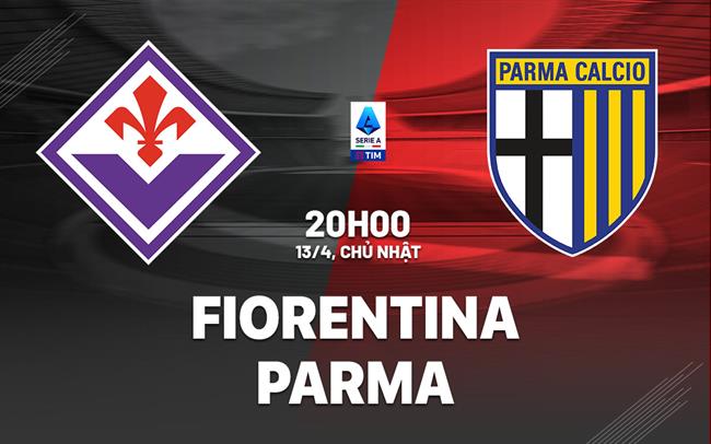 Phân tích trận đấu Fiorentina vs Parma: Cuộc đối đầu cân tài cân sức