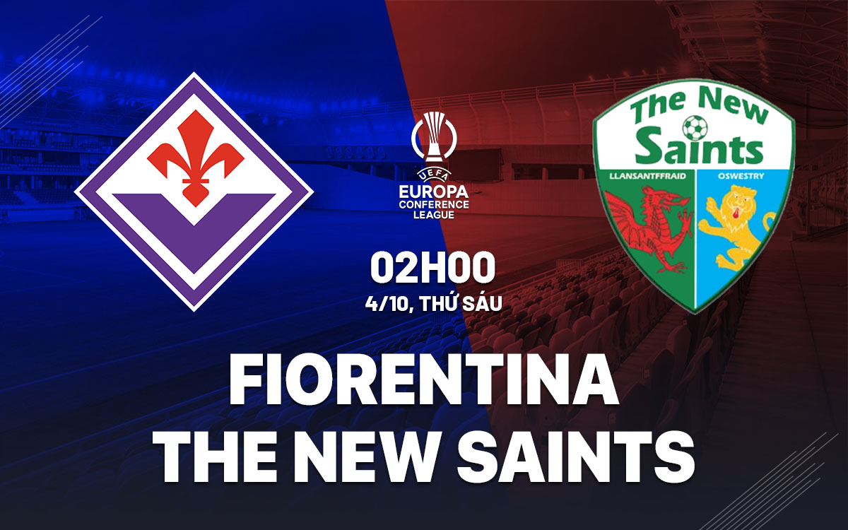 Fiorentina và The New Saints Sẵn Sàng Cho Cuộc So Tài Không Cân Sức
