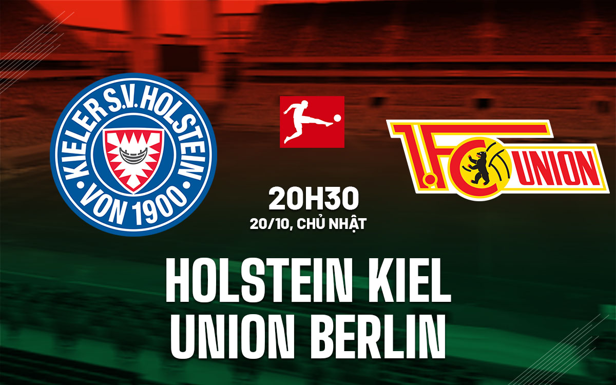 Soi kèo Holstein Kiel vs Union Berlin Tân binh Bundesliga đối đầu với thử thách trên sân nhà