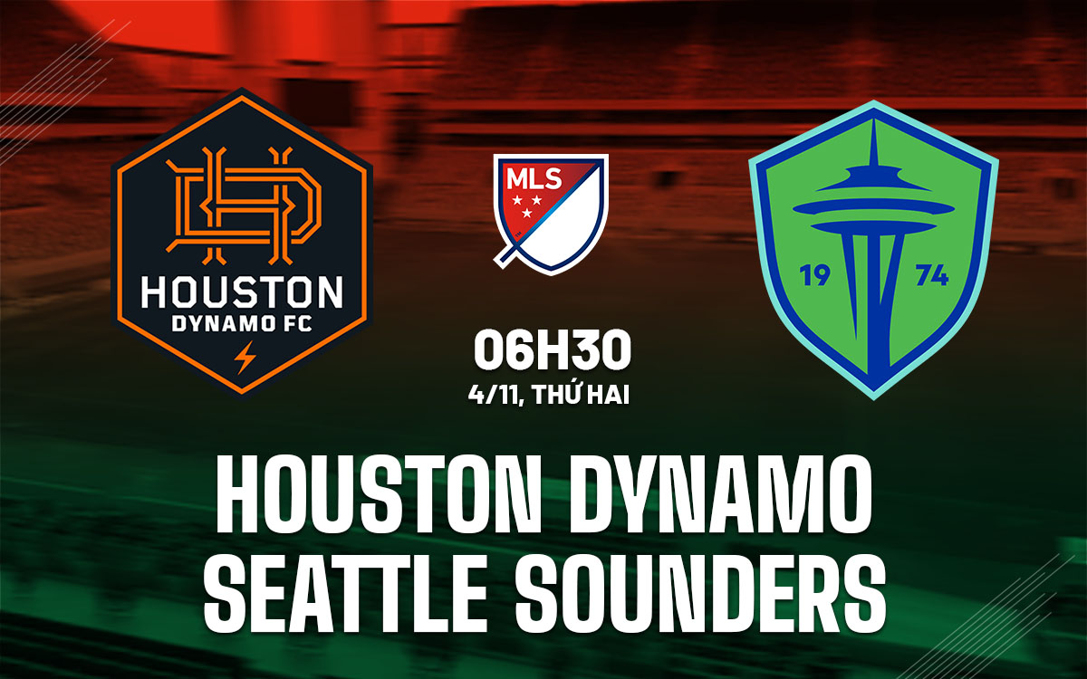 Houston Dynamo Đối Đầu Seattle Sounders Trong Trận Đấu Thận Trọng Vòng Loại Trực Tiếp MLS