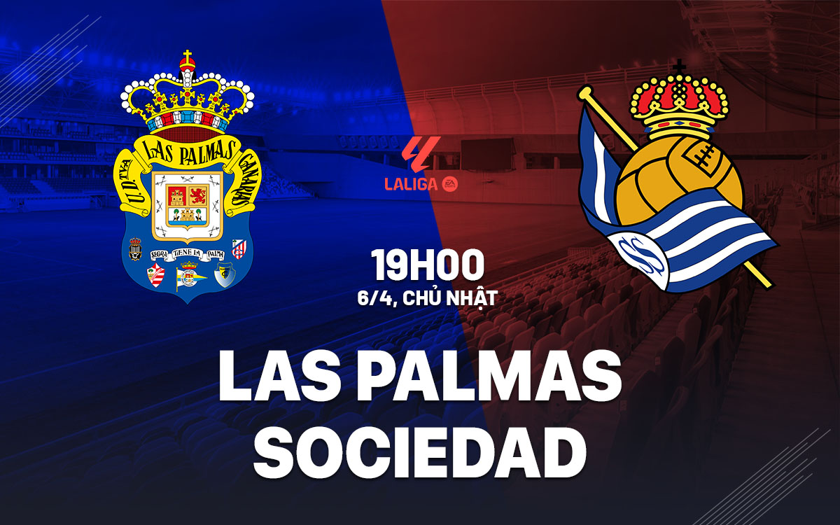 Nhận định Las Palmas vs Sociedad: Khách thắng nhẹ nhàng?