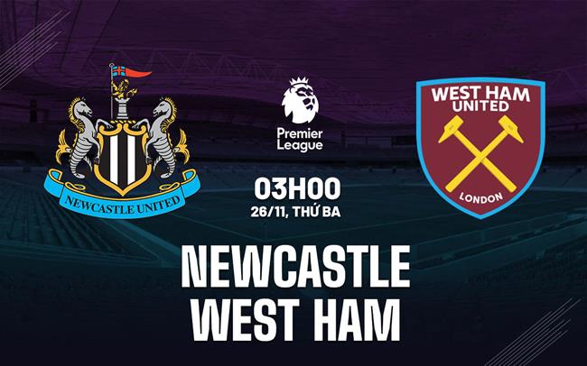 Newcastle Tiếp Tục Chuỗi Chiến Thắng Ấn Tượng Trước West Ham