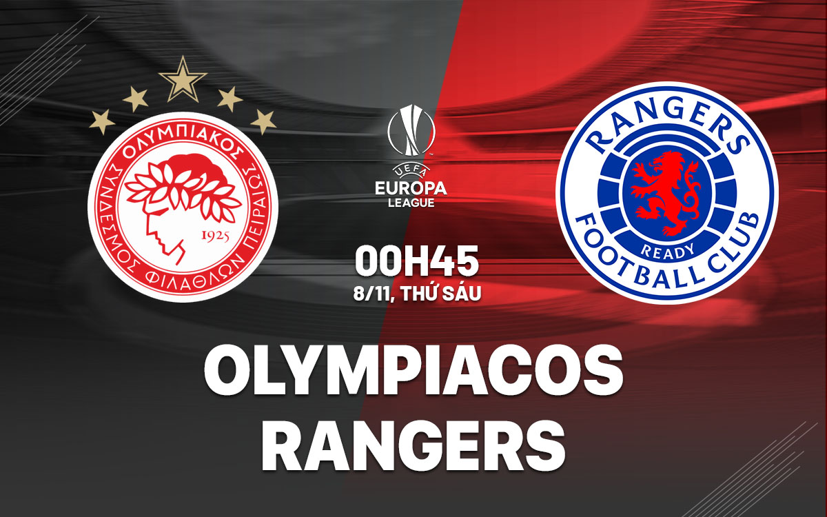 Olympiacos vs Rangers: ĐKVĐ Conference League tiếp đón đại diện Scotland