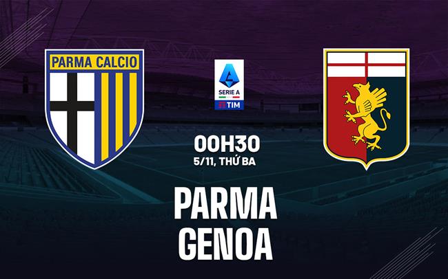 Parma và Genoa So Tài Trong Cuộc Đua Trụ Hạng Nghiệt Ngã