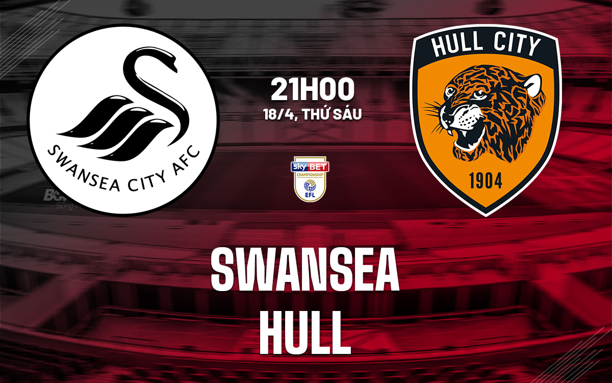 Nhận định Swansea vs Hull: Trận đấu cân tài cân sức tại Championship