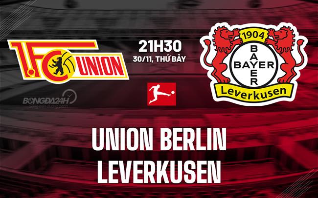Leverkusen Tiếp Tục Cuộc Săn Đuổi Ngôi Vương Trên Sân Của Union Berlin Đang Sa Sút