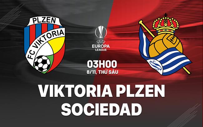 Sociedad Hướng Tới Chiến Thắng Trên Sân Khách Trước Viktoria Plzen