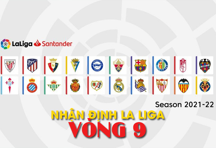 nhận định La Liga vòng 9