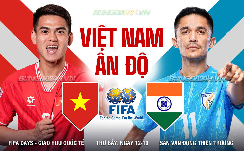 Việt Nam đối đầu Ấn Độ Sứ mệnh chấm dứt chuỗi thua u ám trong Tháng FIFA Days