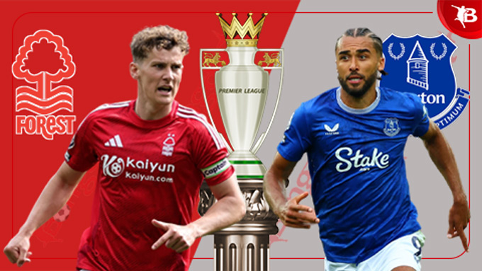 Phân tích trận đấu Nottingham vs Everton: Chủ nhà được dự đoán giành chiến thắng
