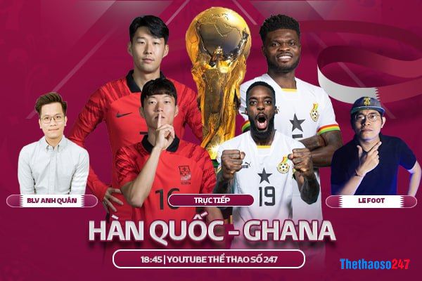 Trực tiếp Hàn Quốc vs Ghana World Cup 2022