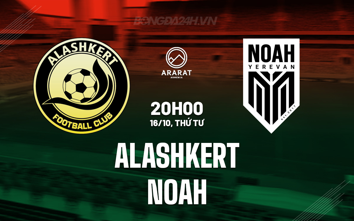 FC Noah phấn đấu lấy lại vị thế trước Alashkert sa sút