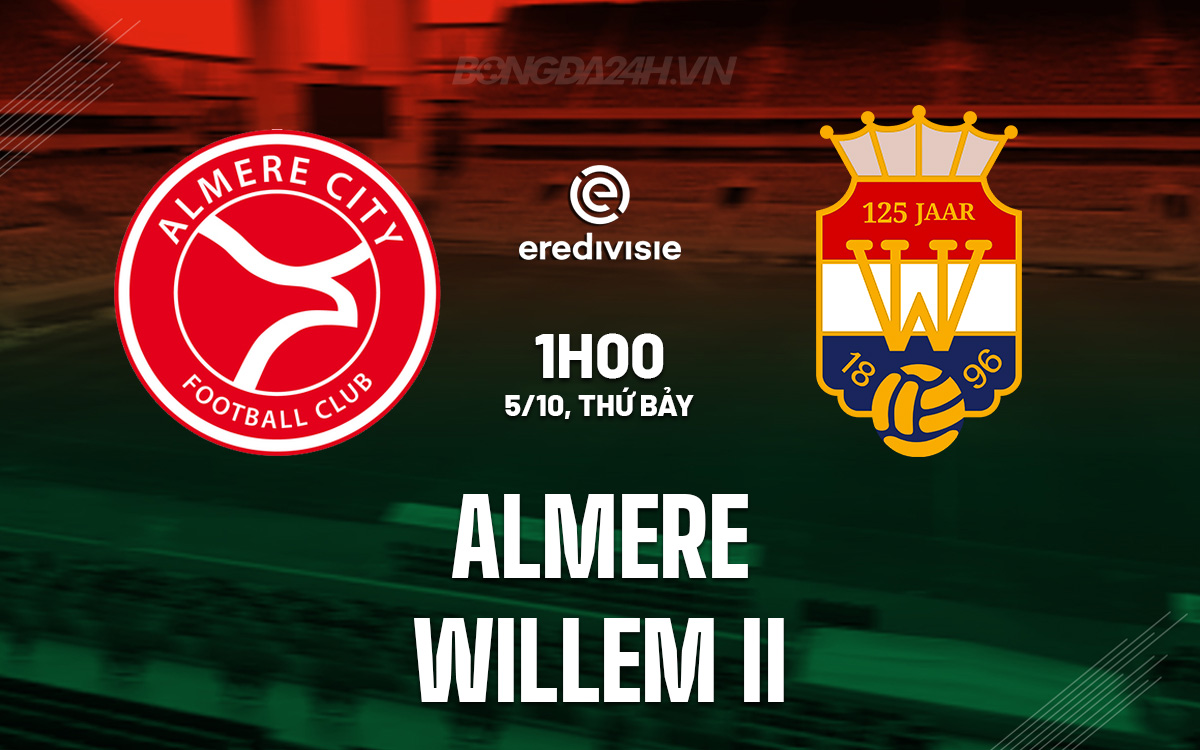 Almere vs Willem II Đội khách hướng đến chiến thắng khi hành quân trở lại