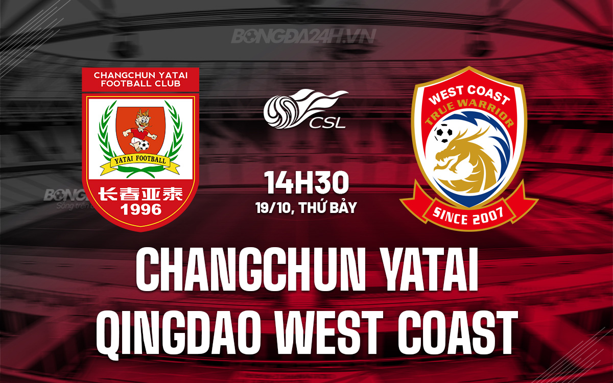 Trận Chiến Trụ Hạng Changchun Yatai Tìm Chiến Thắng Trước Qingdao West Coast