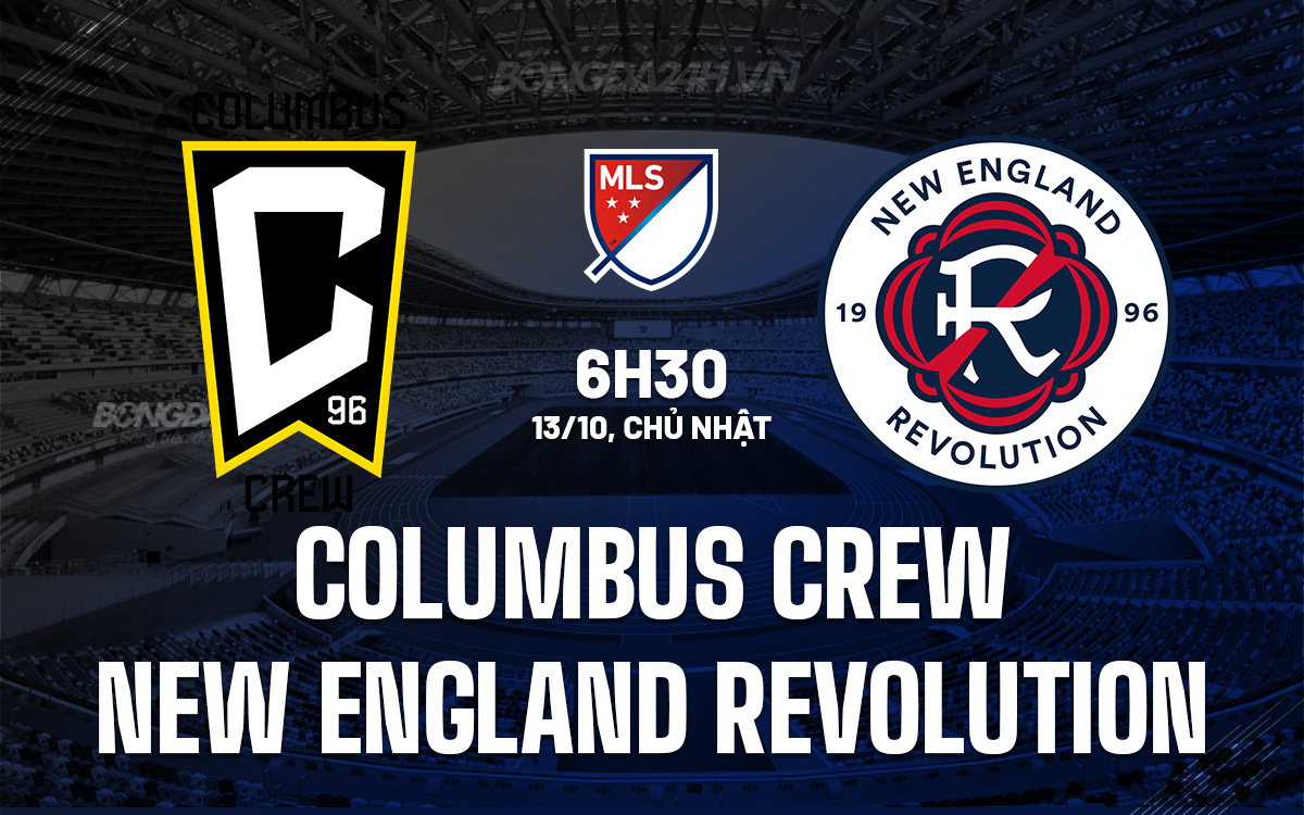 Columbus Crew Tiếp Đón New England Revolution Trong Trận Đấu Cuối Trên Sân Nhà