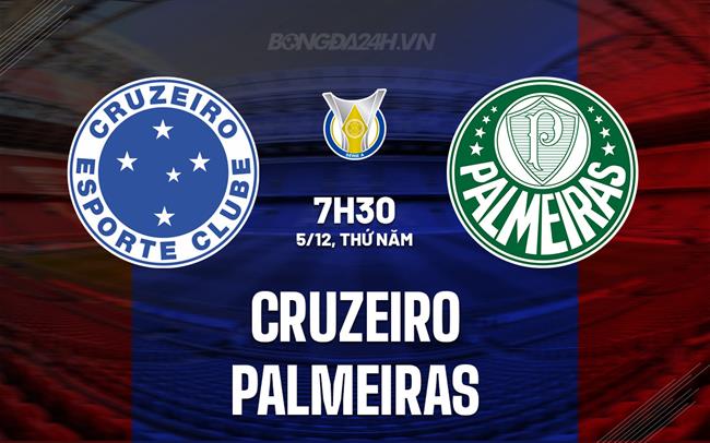 Cruzeiro vs Palmeiras Cuộc đụng độ căng thẳng tại Mineirao
