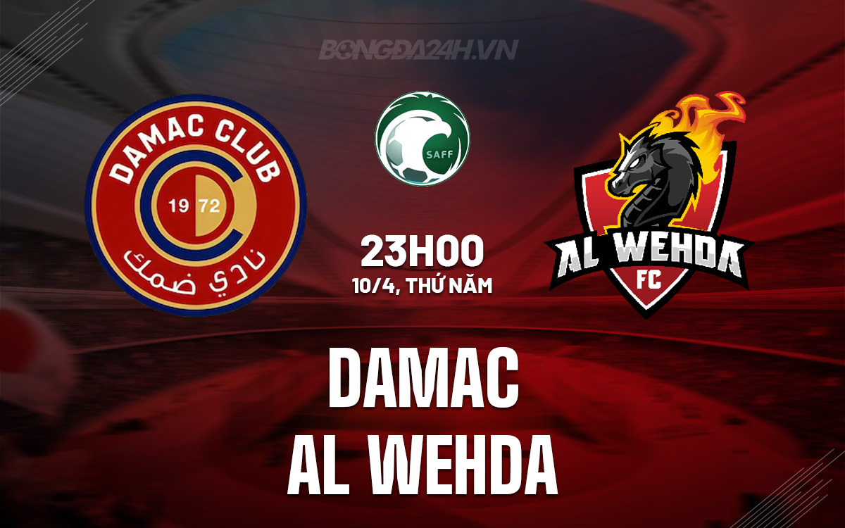 Phân tích trận đấu Damac vs Al Wehda: Cuộc chiến trụ hạng đầy kịch tính