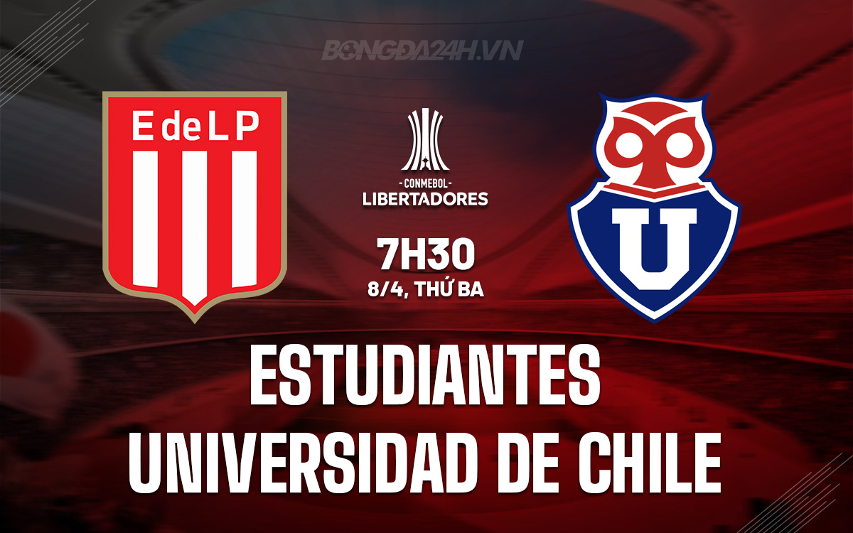 Nhận định Estudiantes vs Universidad de Chile: Cuộc đối đầu cân tài cân sức tại Copa Libertadores