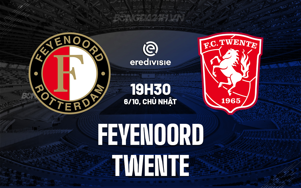 Feyenoord Đối Đầu Với Twente Khúc Rẽ Hay Một Điểm Hòa Khác?