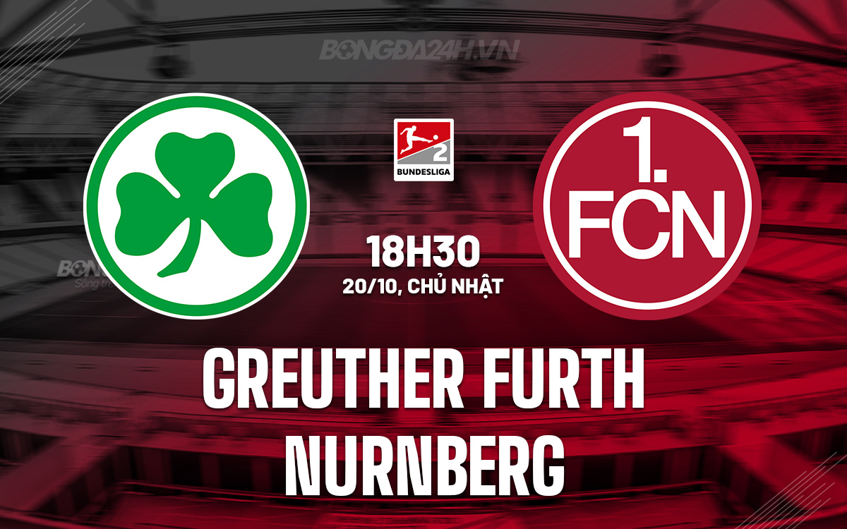 Màn so tài cân sức giữa Greuther Furth và Nurnberg