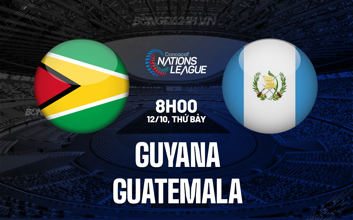 Guyana đối mặt với nguy cơ xuống hạng khi tiếp đón Guatemala bất lợi trong trận chiến trụ hạng