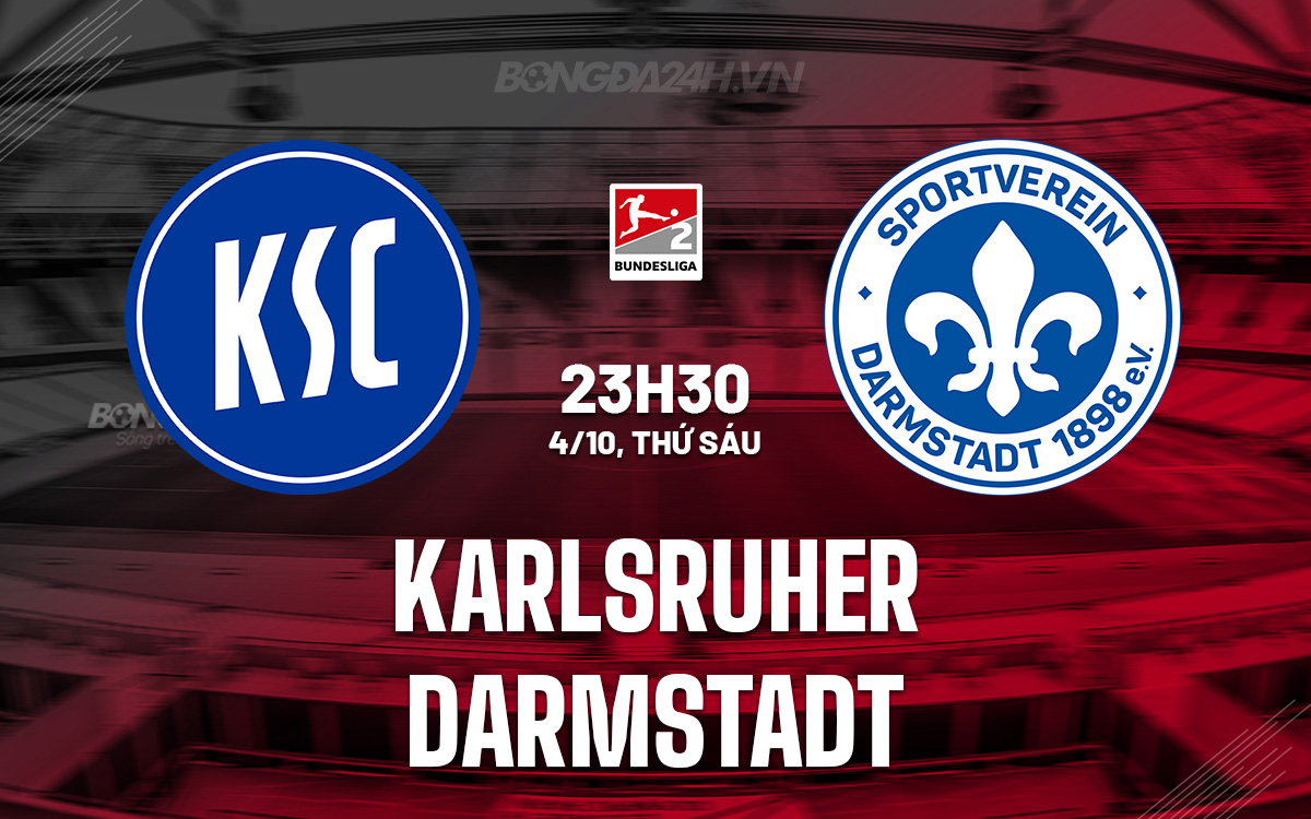 Karlsruher vs Darmstadt Trận đấu khó đoán giữa ứng viên thăng hạng và đội bất bại