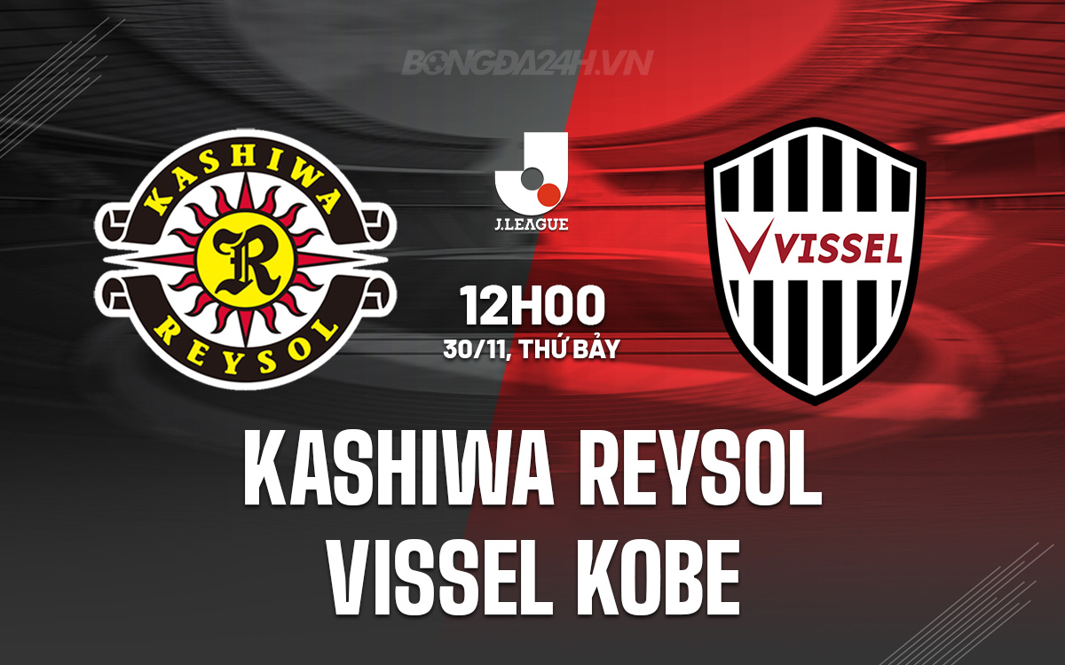 Vissel Kobe tiến gần hơn chức vô địch J1 League với chuyến viếng thăm Kashiwa Reysol đang sa sút