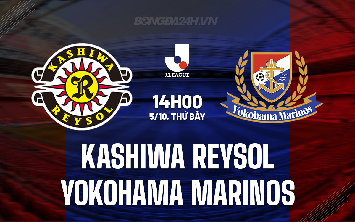Giao Chiến Giữa Kashiwa Reysol và Yokohama Marinos Đội Nhất Trụ Hạng, Đội Thất Động Lực?