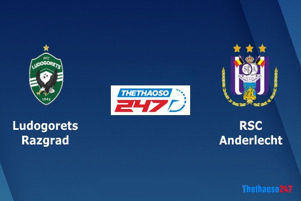 Phân tích kèo Ludogorets vs Anderlecht Phân tích kèo Ludogorets vs Anderlecht