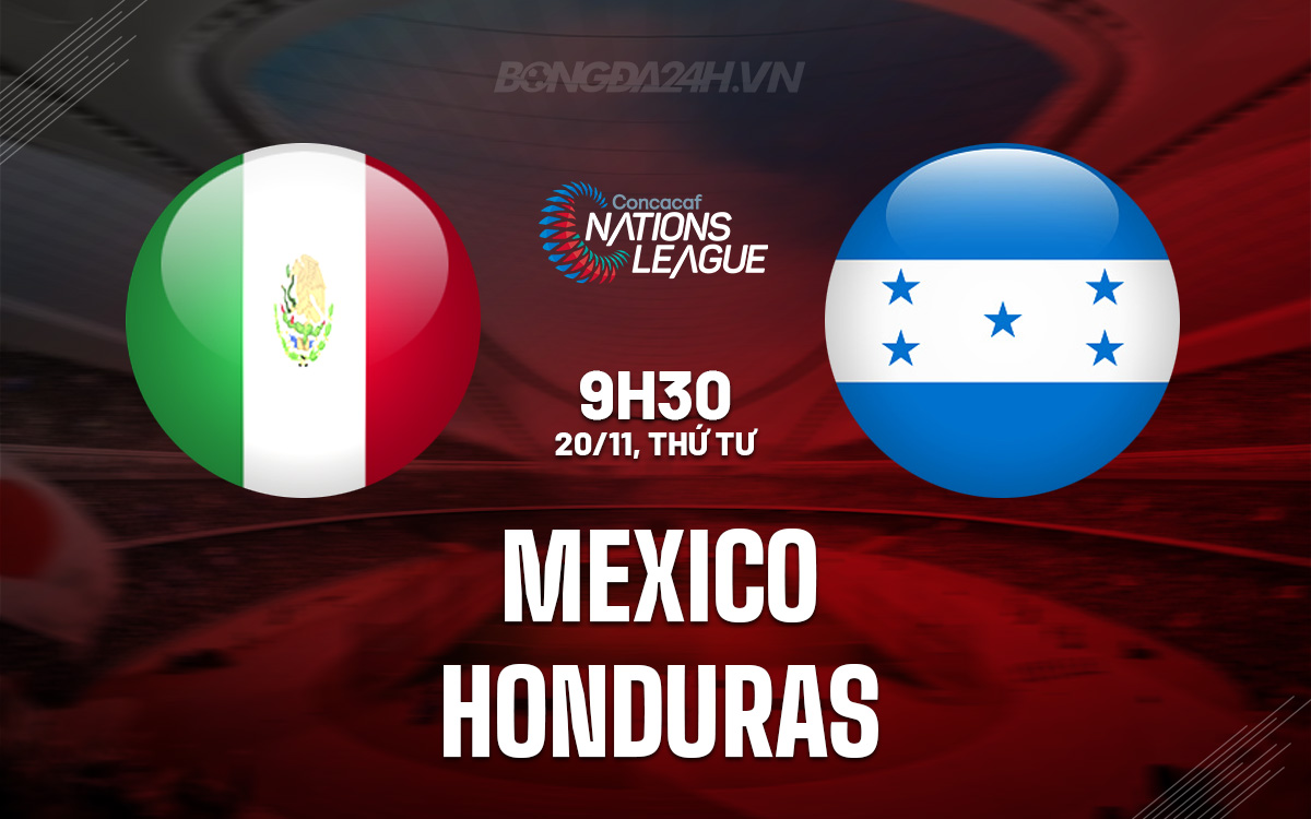 Mexico vs Honduras El Tri đối mặt với thử thách lớn để vượt qua thất bại lượt đi