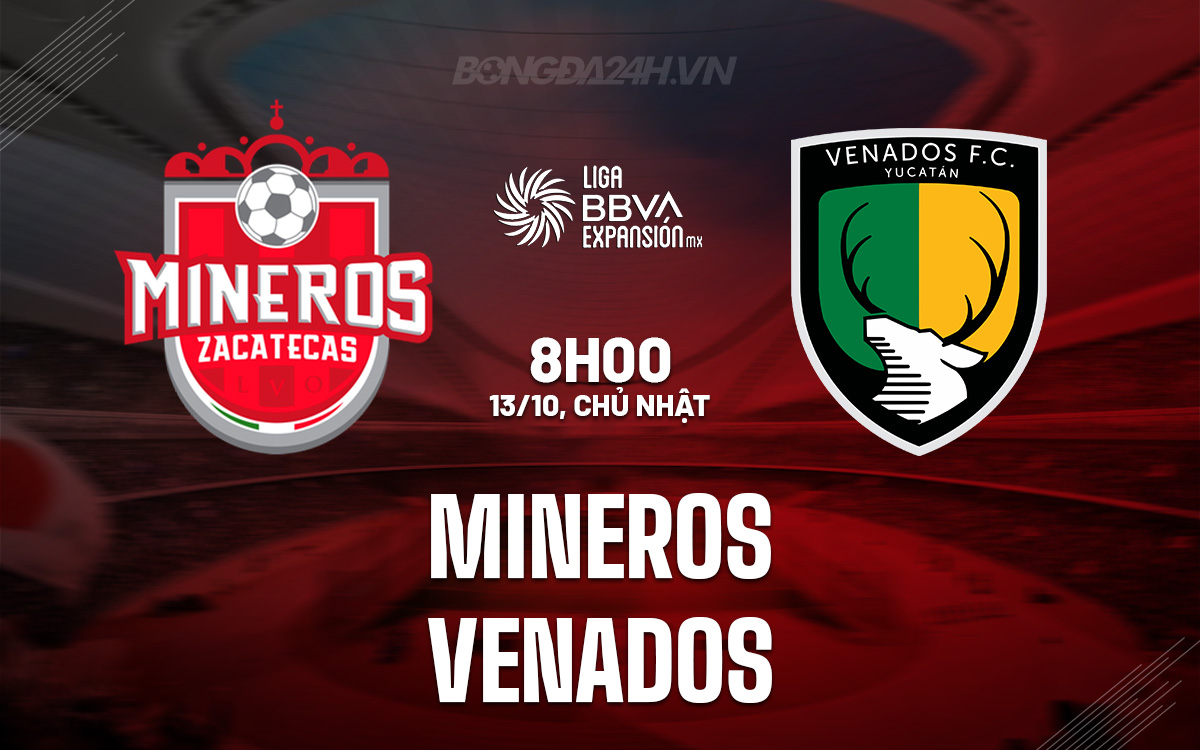 Mineros vs Venados Chủ nhà khủng hoảng săn đuổi top 8, khách bất lợi sân khách
