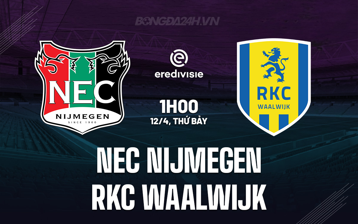 Phân tích trận đấu NEC Nijmegen vs RKC Waalwijk: Chủ nhà được dự đoán thắng lợi