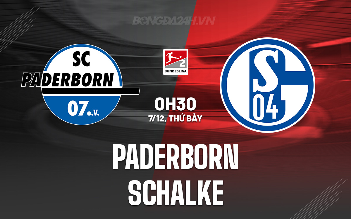 Paderborn Đối Đầu Schalke Cơ Hội Vững Chắc Cho Chủ Nhà Giành 3 Điểm