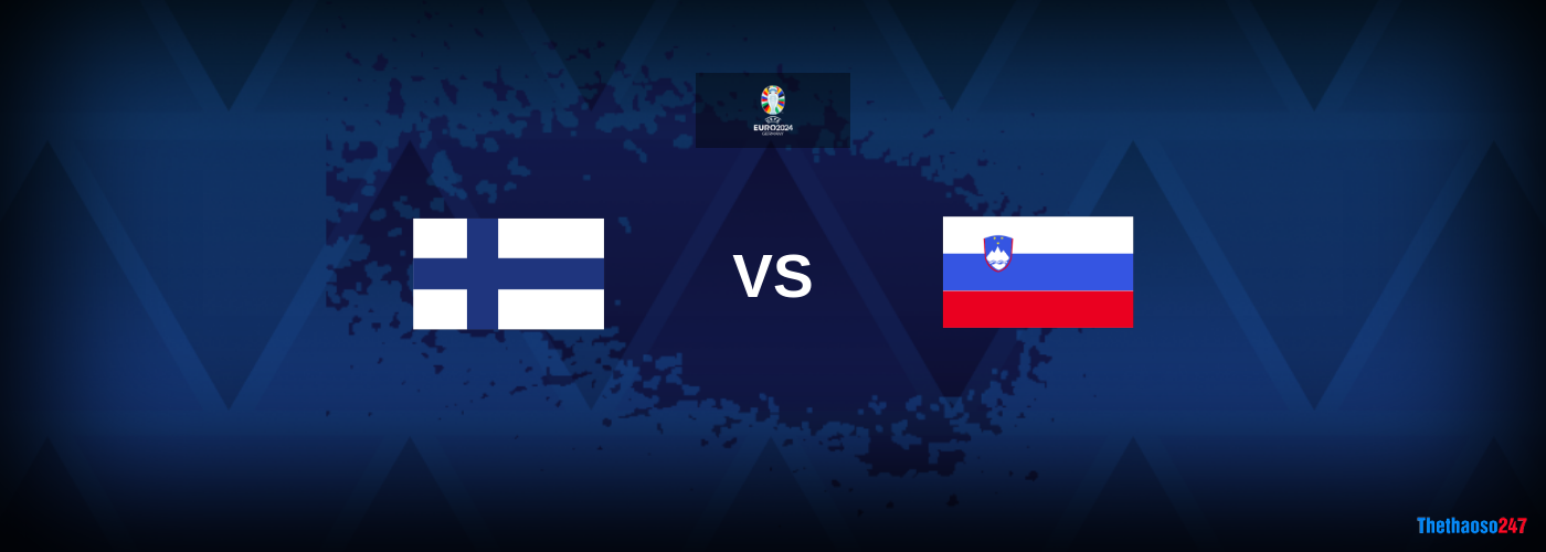 Soi kèo Phần Lan vs Slovenia, Vòng loại Euro 2024 Soi kèo Phần Lan vs Slovenia, Vòng loại Euro 2024