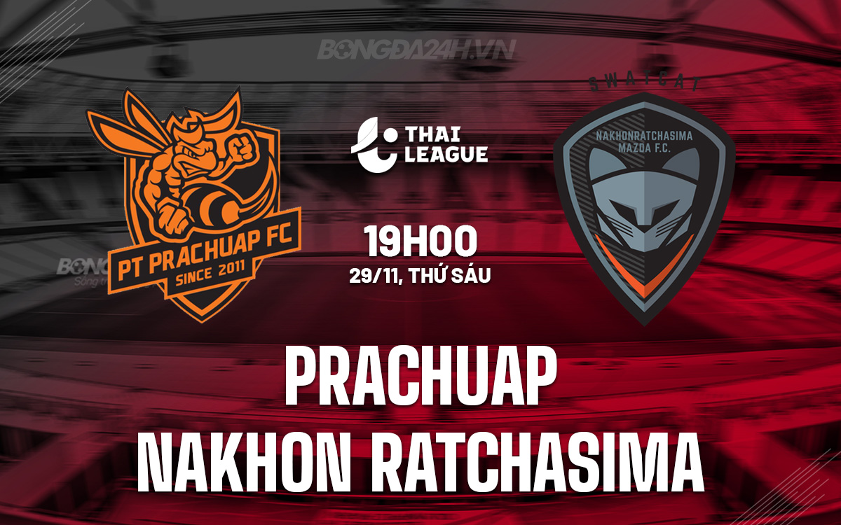 Prachuap hướng đến Top 4, Nakhon Ratchasima quyết giành điểm trên sân khách