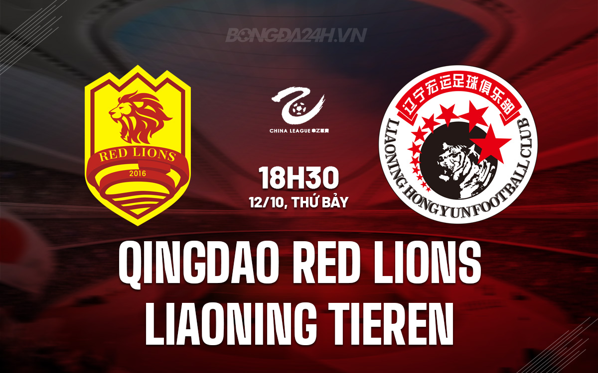 Qingdao Red Lions vật lộn để chống lại Liaoning Tieren đang bay cao