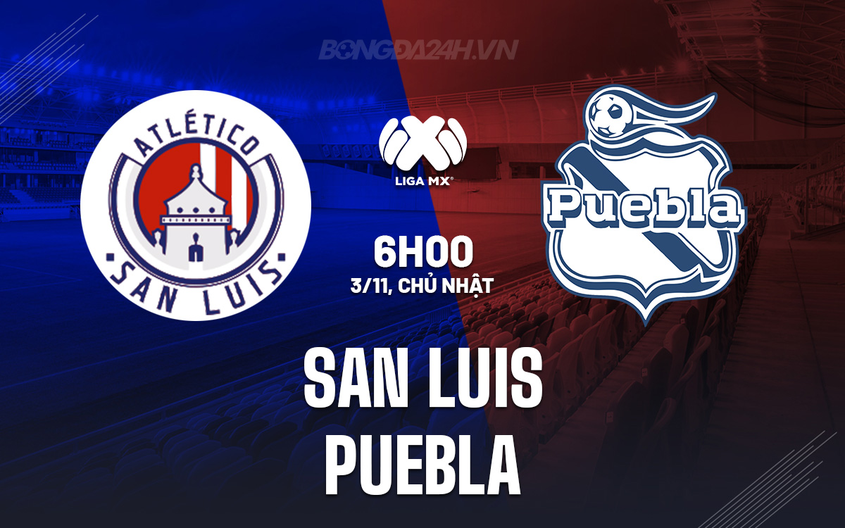 San Luis Tìm Kiếm Chiến Thắng Trước Puebla Để Đấu Tranh Vào Tứ Kết Playoff