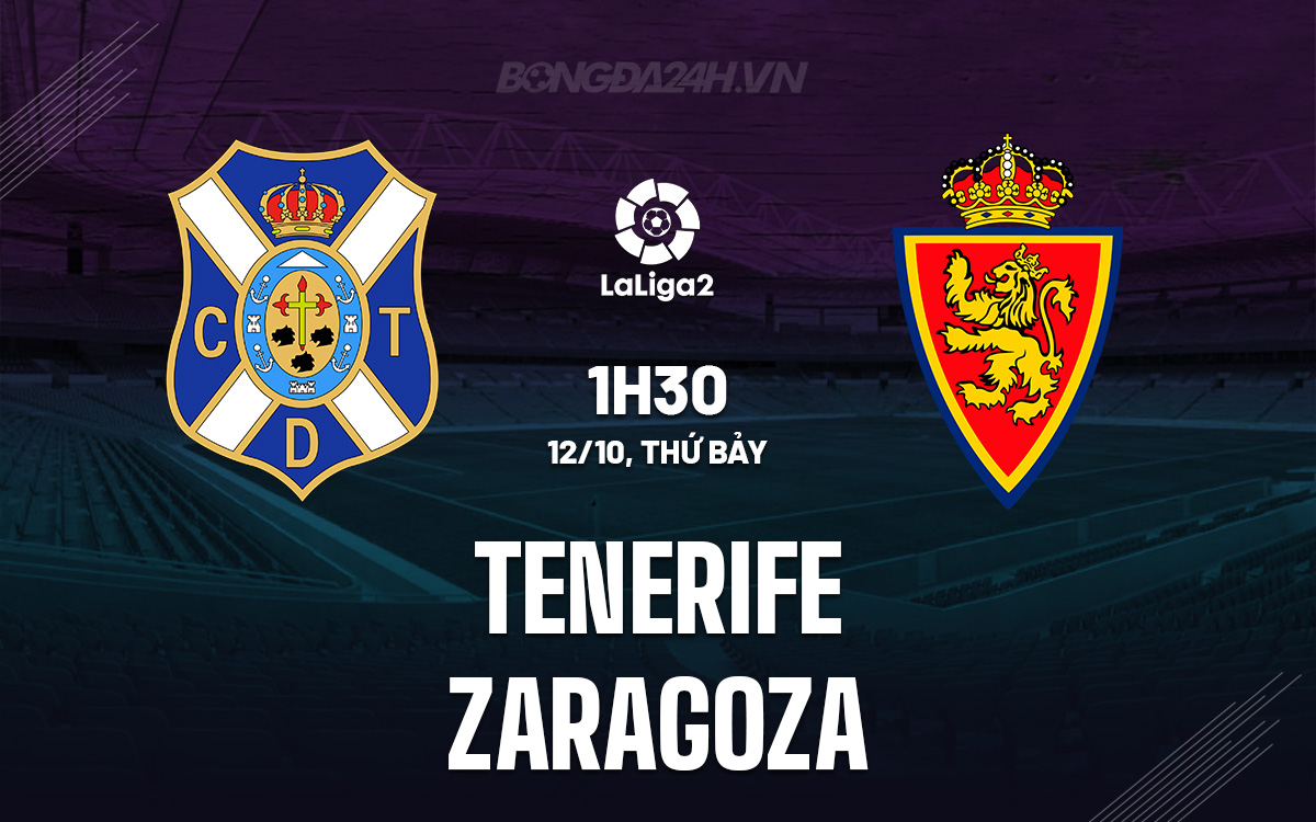 Tenerife vs Zaragoza Cuộc Đối Đầu Cân Kẻ Ở La Liga 2