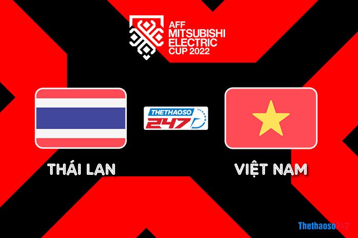Soi kèo Thái Lan vs Việt Nam Soi kèo Thái Lan vs Việt Nam